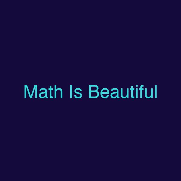 Math Is Beautiful