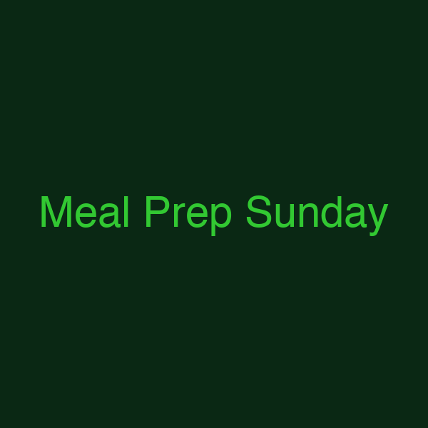 Meal Prep Sunday