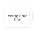 Meeting Could Email | Tasse
