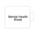 Mental Health Break | Tasse