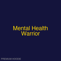 Mental Health Warrior | Hoodie