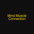 Mind Muscle Connection