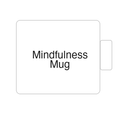 Mindfulness Mug | Tasse