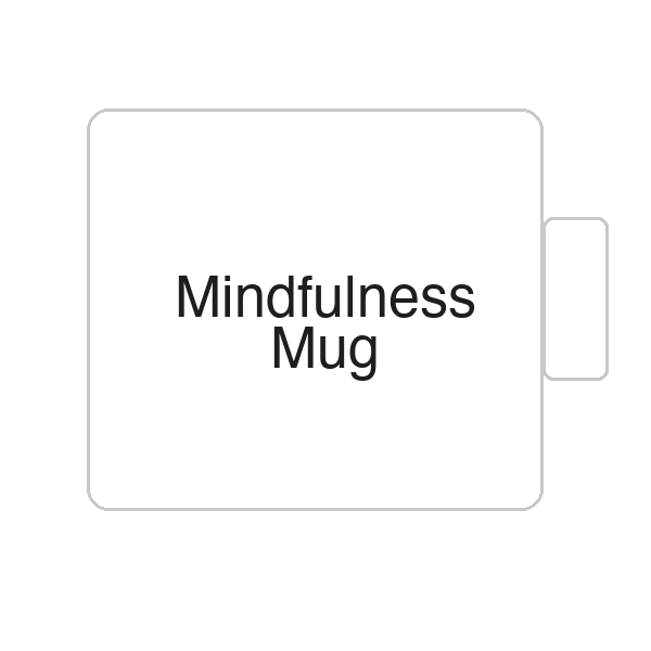 Mindfulness Mug | Tasse
