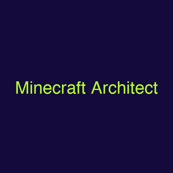 Minecraft Architect