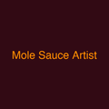 Mole Sauce Artist