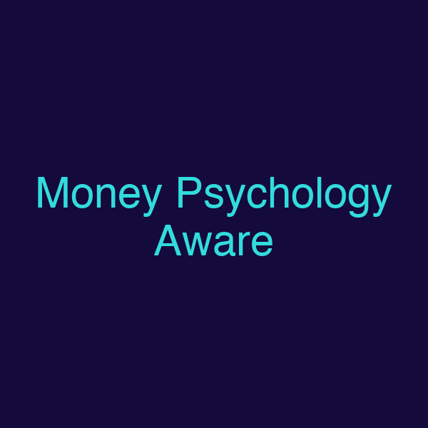 Money Psychology Aware
