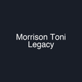 Morrison Toni Legacy