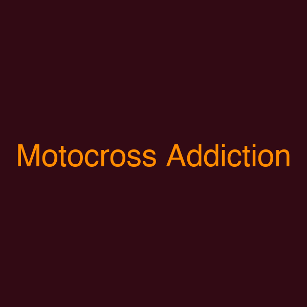 Motocross Addiction