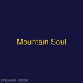 Mountain Soul | Hoodie