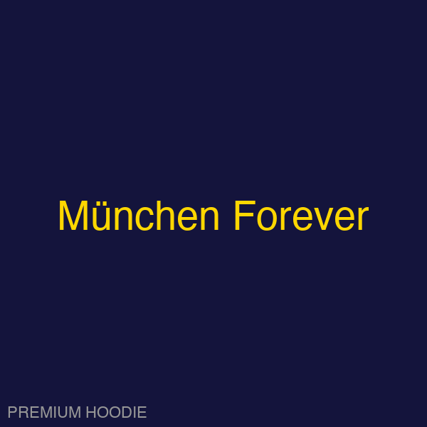 München Forever | Hoodie