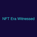 NFT Era Witnessed