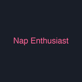 Nap Enthusiast