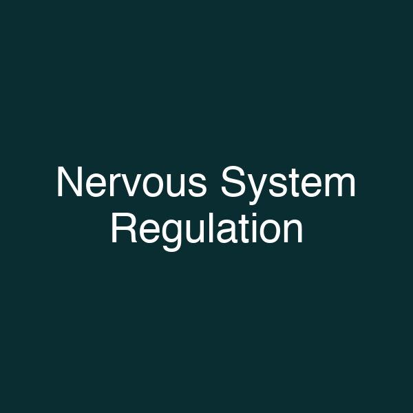 Nervous System Regulation