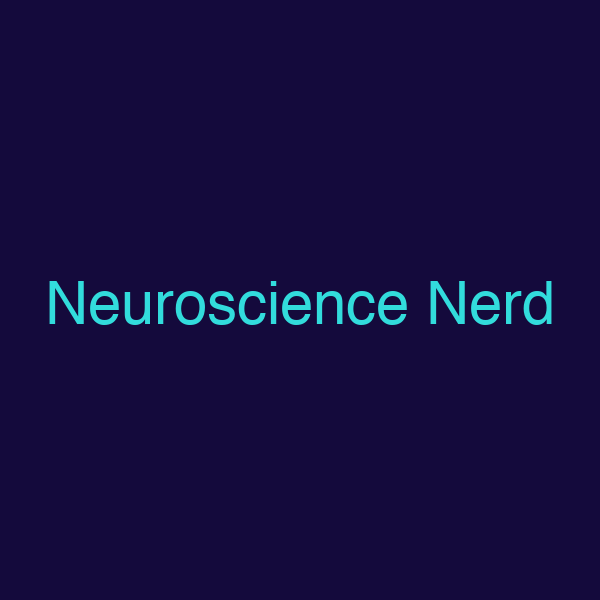 Neuroscience Nerd