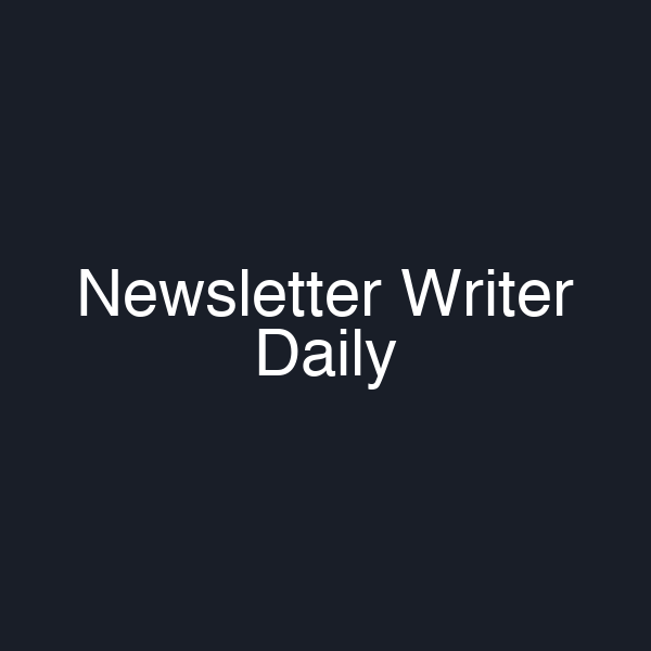 Newsletter Writer Daily