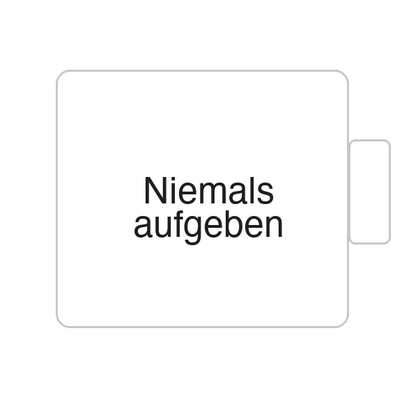 Niemals aufgeben | Tasse