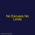No Excuses No Limits | Hoodie