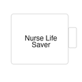 Nurse Life Saver | Tasse