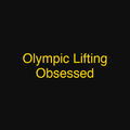 Olympic Lifting Obsessed