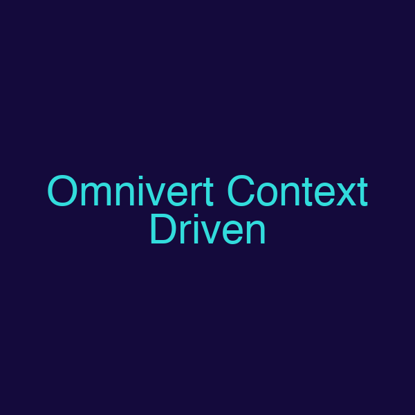 Omnivert Context Driven