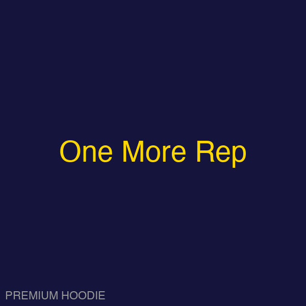 One More Rep | Hoodie