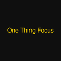 One Thing Focus