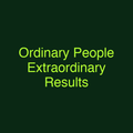 Ordinary People Extraordinary Results