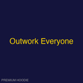 Outwork Everyone | Hoodie