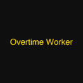 Overtime Worker