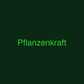 Pflanzenkraft