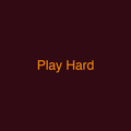 Play Hard