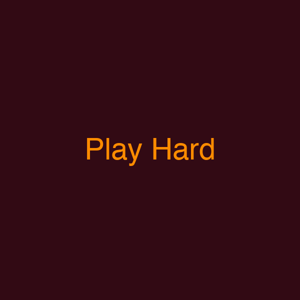 Play Hard