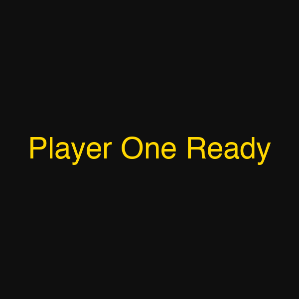 Player One Ready