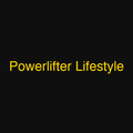 Powerlifter Lifestyle