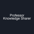 Professor Knowledge Sharer