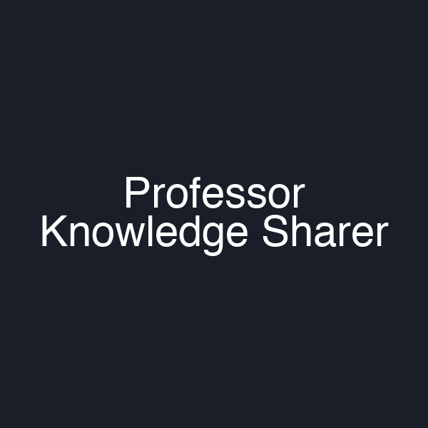 Professor Knowledge Sharer