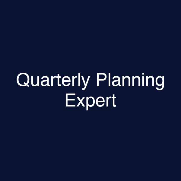 Quarterly Planning Expert