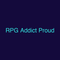 RPG Addict Proud