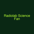 Radiolab Science Fan