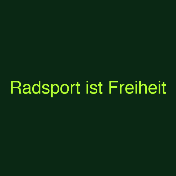 Radsport ist Freiheit