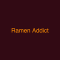 Ramen Addict