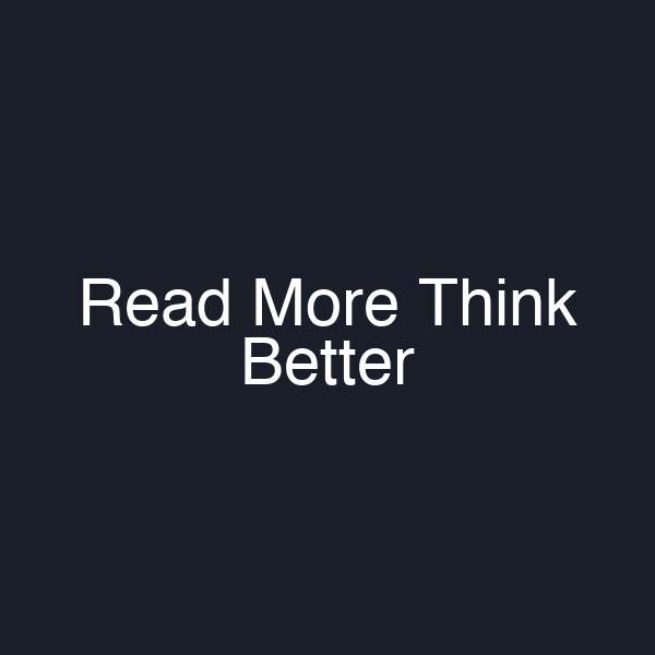 Read More Think Better