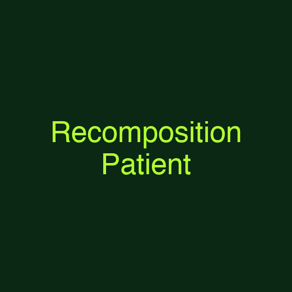 Recomposition Patient