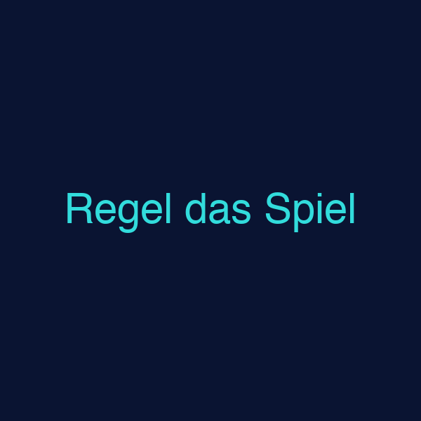 Regel das Spiel