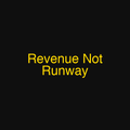 Revenue Not Runway