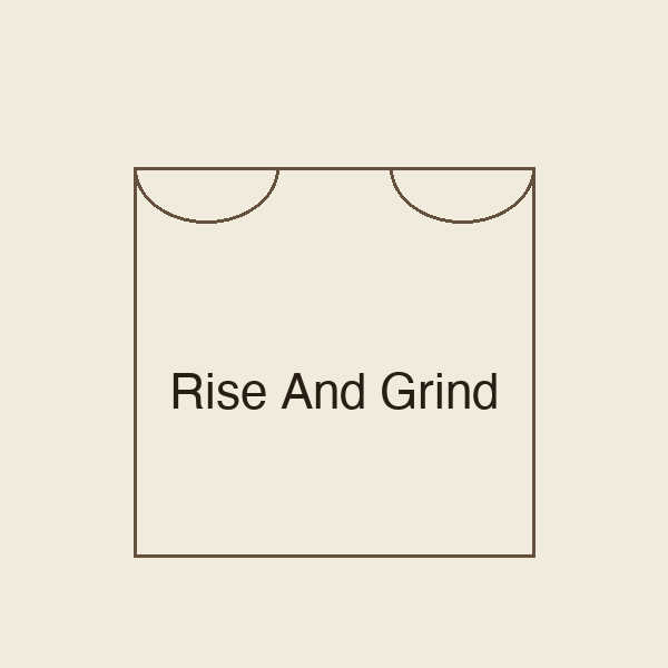 Rise And Grind | Stoffbeutel