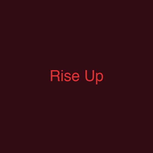 Rise Up