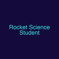 Rocket Science Student