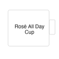 Rosé All Day Cup | Tasse